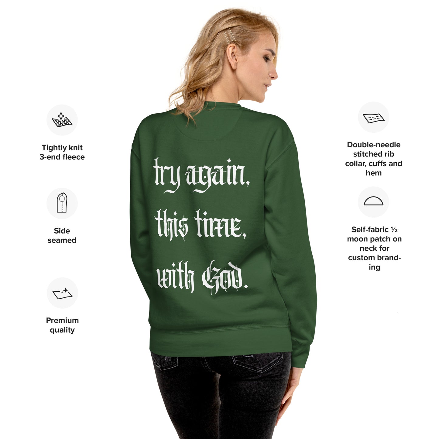 Try again, this time, with God. Unisex Premium Sweatshirt