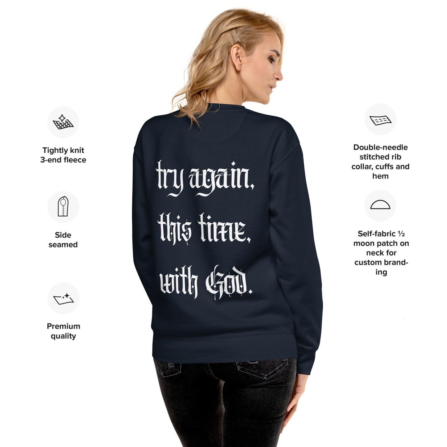 Try again, this time, with God. Unisex Premium Sweatshirt